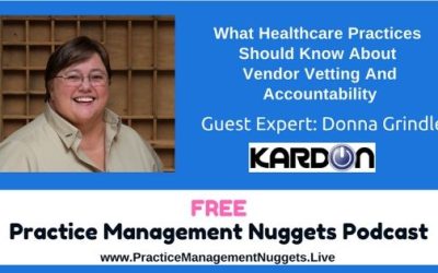 What Healthcare Practices Should Know About Vendor Vetting And Accountability | Episode #085